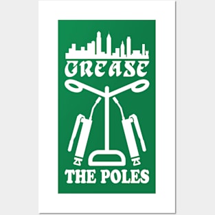 Its A Philly Thing Grease the Poles Posters and Art